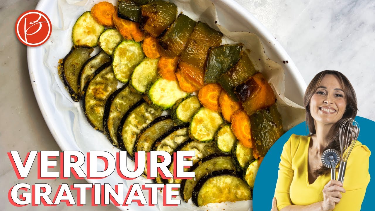 Verdure gratinate - Benedetta Parodi Official