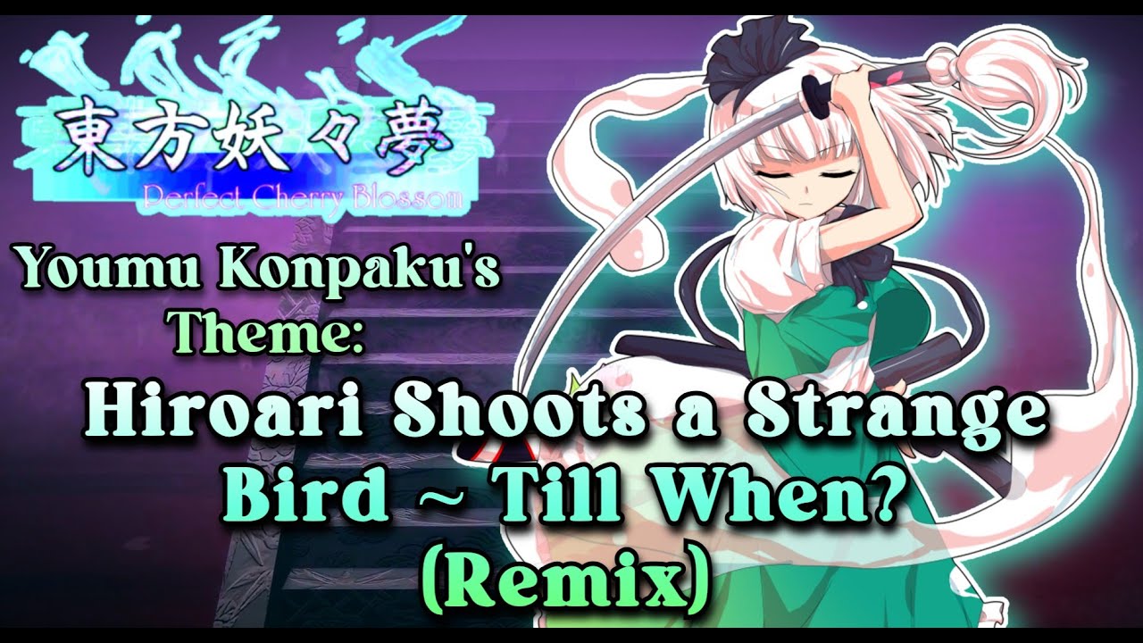 [東方 Remix] Touhou 7 PCB: Hiroari Shoots a Strange Bird ~ Till When?