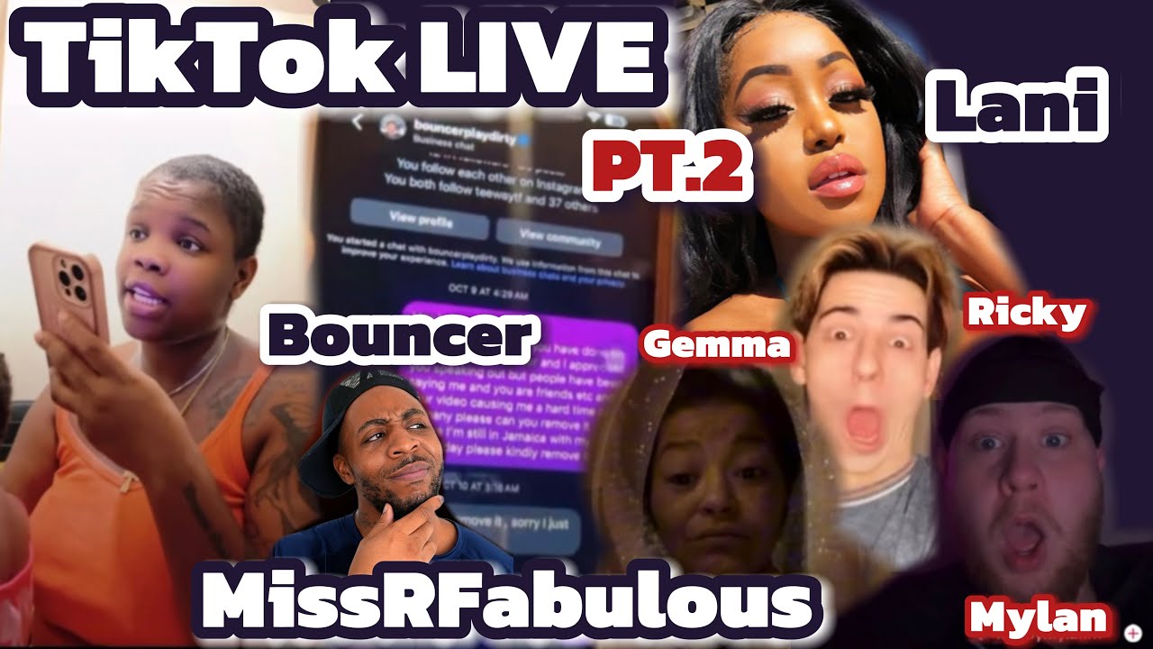 TikTok Live with MissRFab PT.2 | Addressing Bouncer (Lani vs Renée fight) ft Ricky, Gemma & Mylan