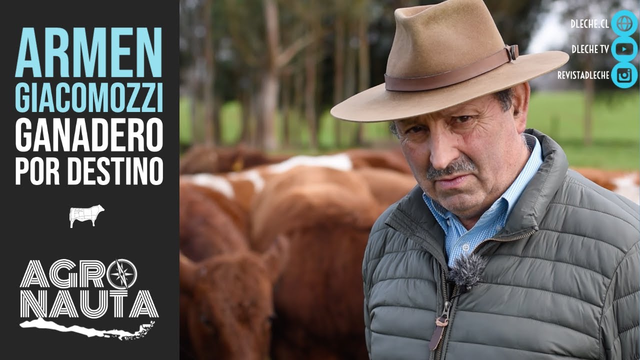 Armen Giacomozzi: Ganadero por destino | Agronauta Nº17