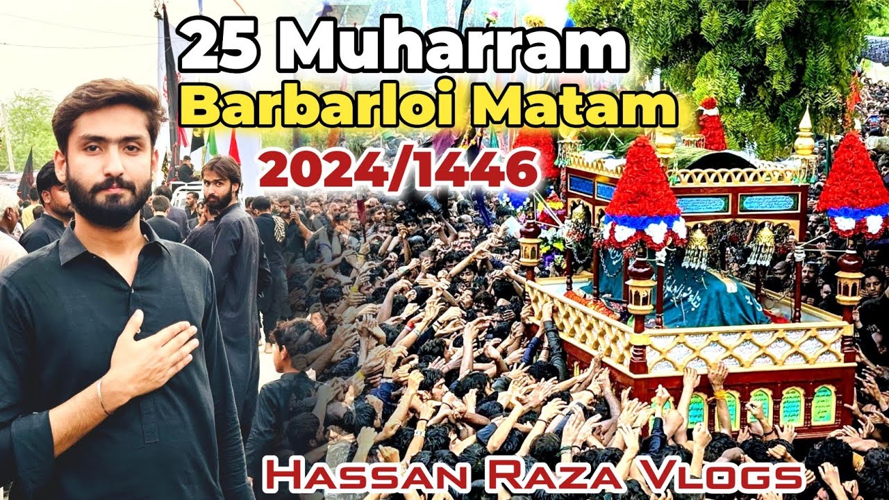 25 Muharram Babarloi 2024 | Rohri Taboot  |Shahadat Imam Sajjad a.s | Matam | Vlog | Hassan Raza