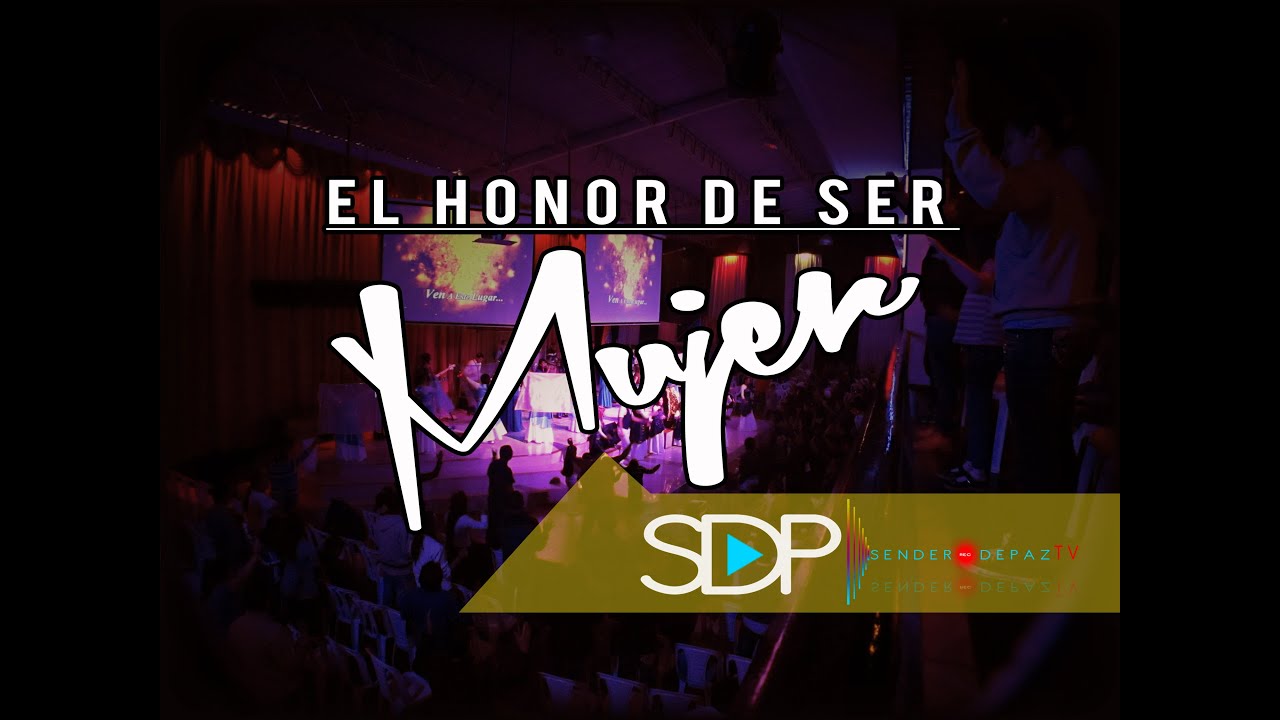 El Honor De Ser Mujer - Pastor Leonardo Blanco