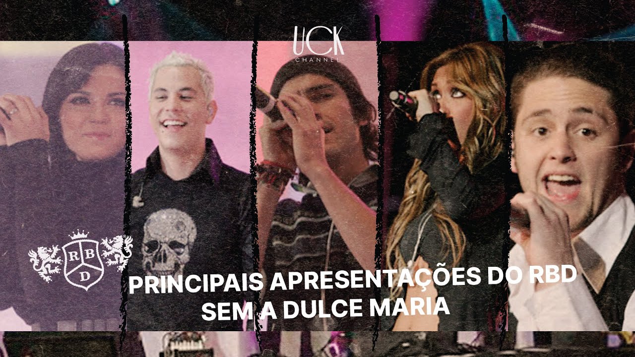 Principais SHOWS DO RBD sem a DULCE MARIA