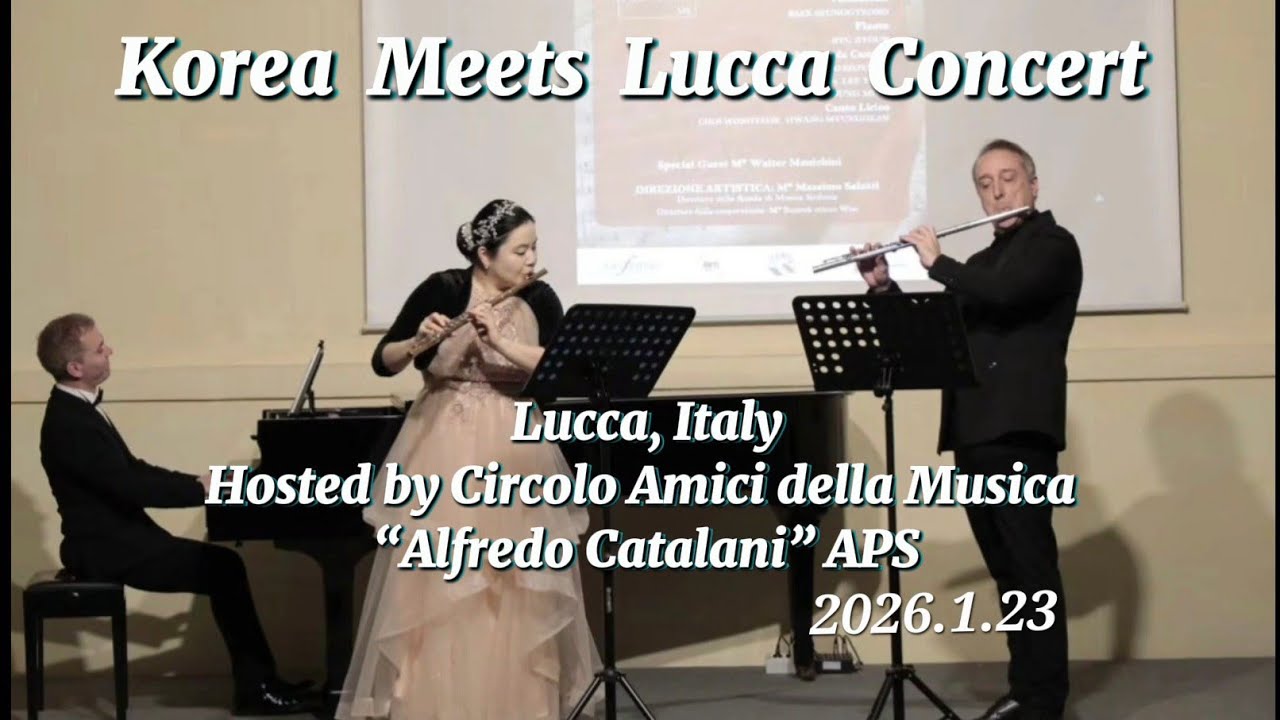2026.🇰🇷🇮🇹Korea Meets Lucca한국루카친선음악교류음악회/Walter Menichini &Ryu Ji Youn