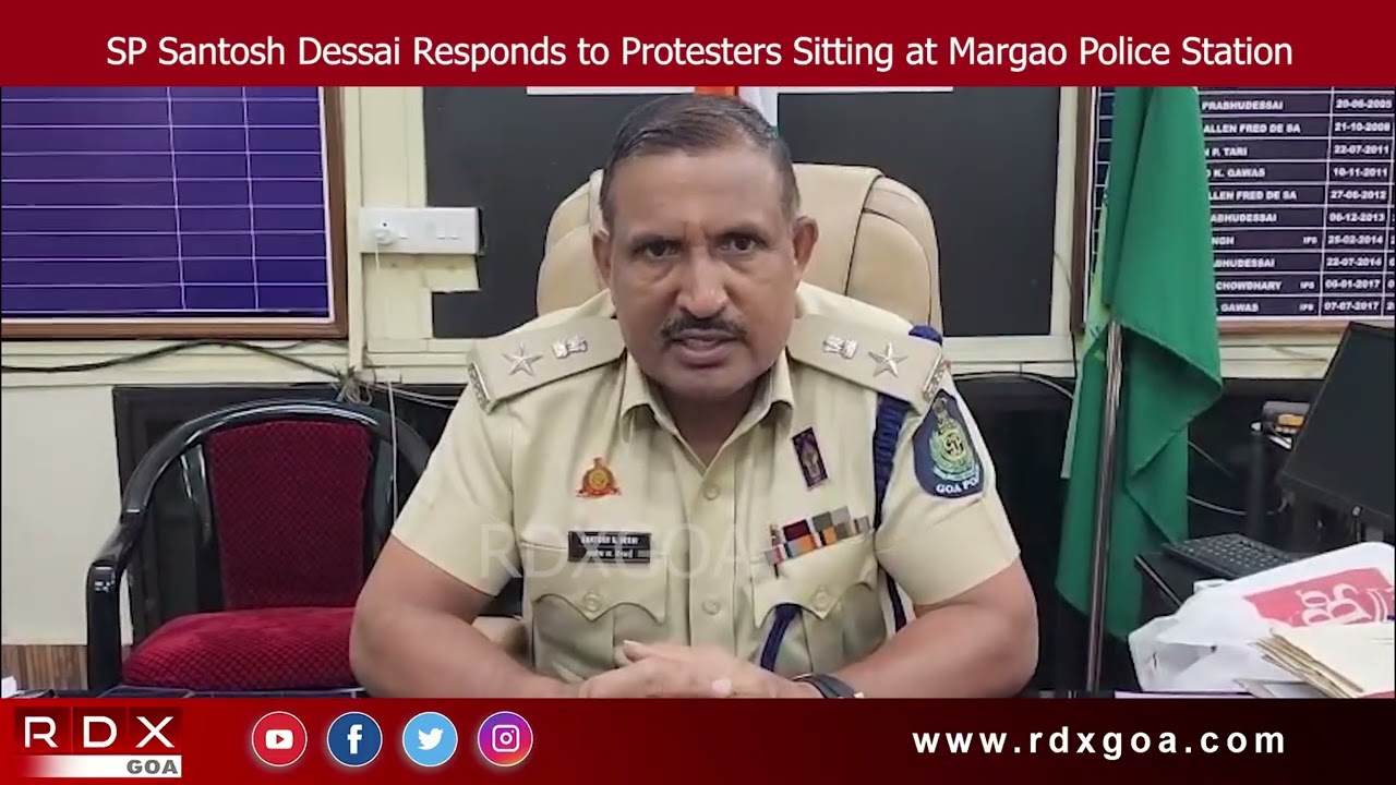 SP Santosh Dessai Responds to Protesters Sitting at Margao Police Station