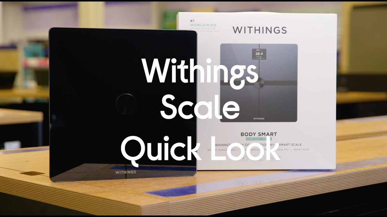WITHINGS Body Smart Bathroom Scale - Quick Look