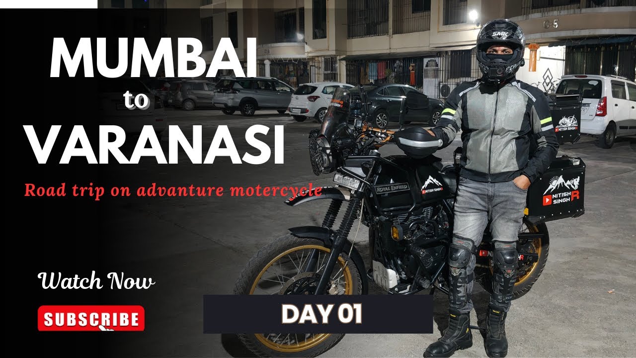 Mumbai to Vanaras day 1, 1600KM journey on my himalayan (BIKE)