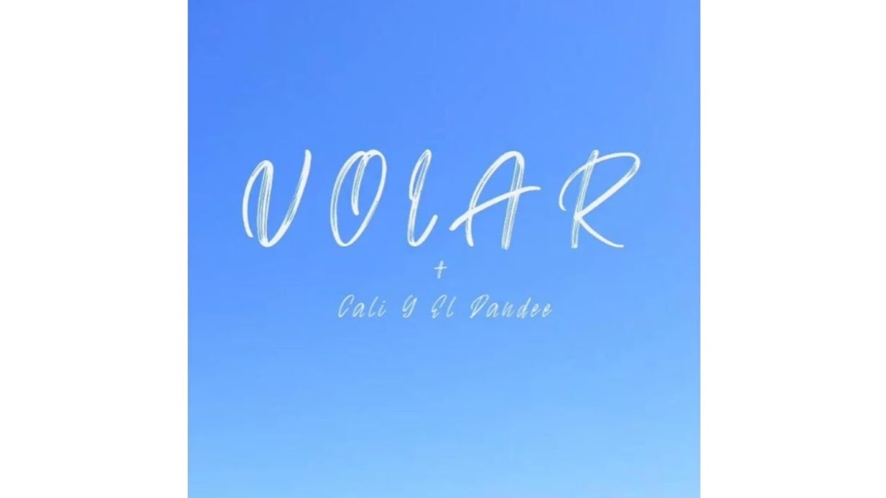 Cali Y El Dandee - Volar