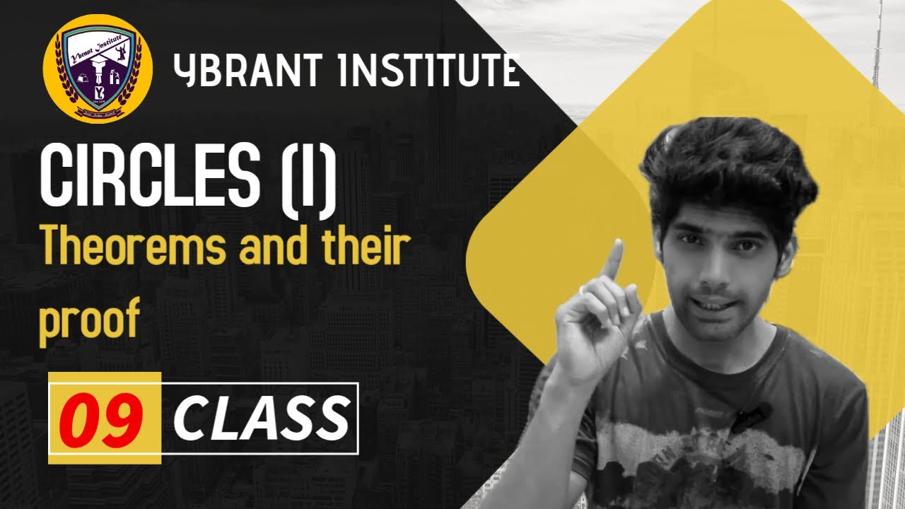 Class 9 Maths | Circles – Proof of Theorems Explained Step by Step | Ybrant Institute