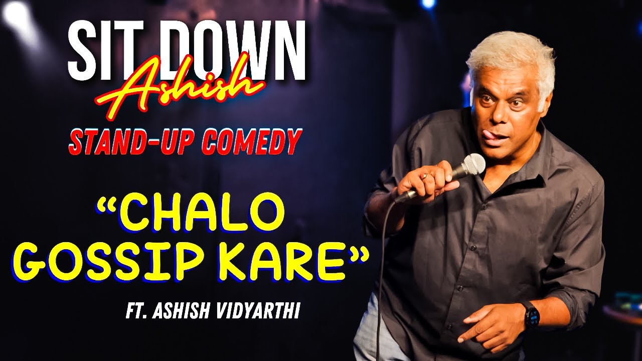Chalo Gossip Kare | Stand-up Comedy by Ashish Vidyarthi