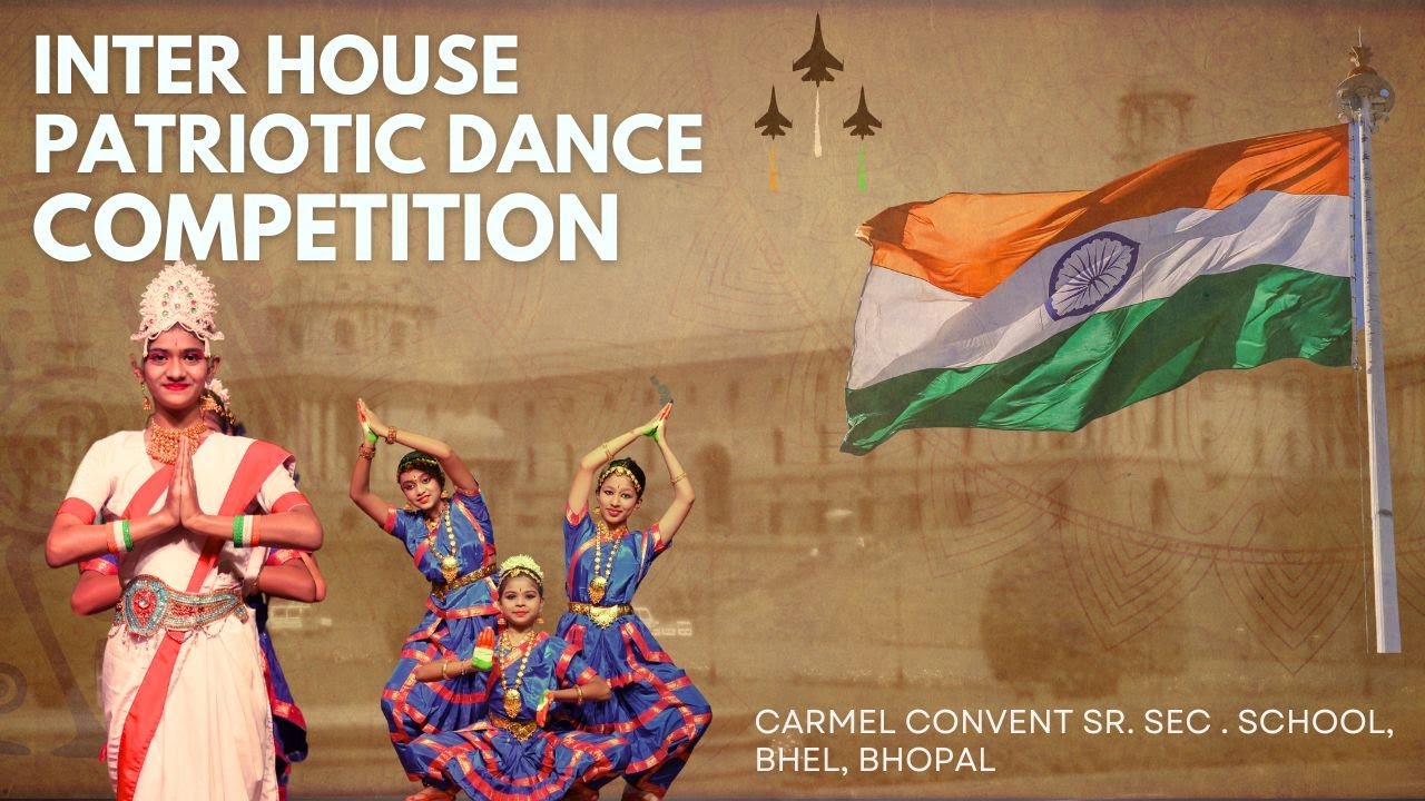 Patriotic Dance Competition || Carmel Convent Sr. Sec. School || BHEL, Bhopal ||
