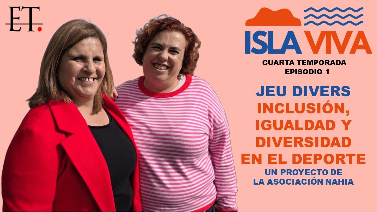 [T04xE01] ISLA VIVA: Jeu Divers, la apuesta que llevará la igualdad de La Palma al resto de Canarias