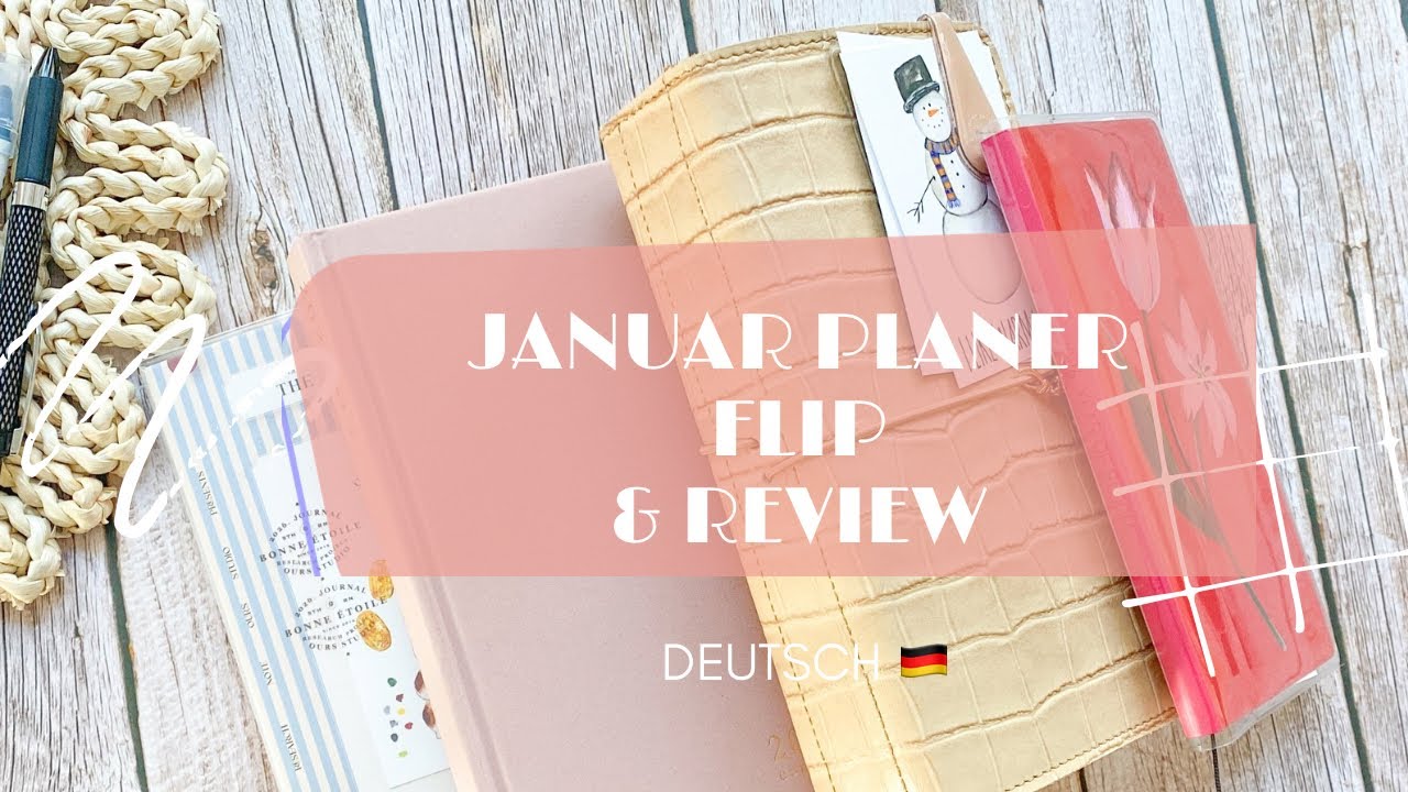Januar Planerflip und Rückblick I Was hat funktioniert, was nicht?