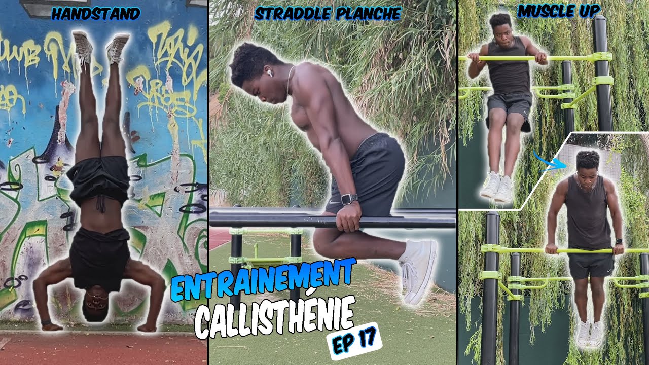 Entrainement Callisthénie Ep 17 :  Muscle Up - Straddle Planche - Handstand (Progrès📈)