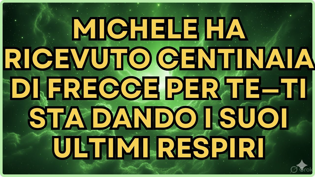 Michele Ha Ricevuto Centinaia di Frecce per Te&mdash;Ti Sta Dando i Suoi Ultimi Respiri