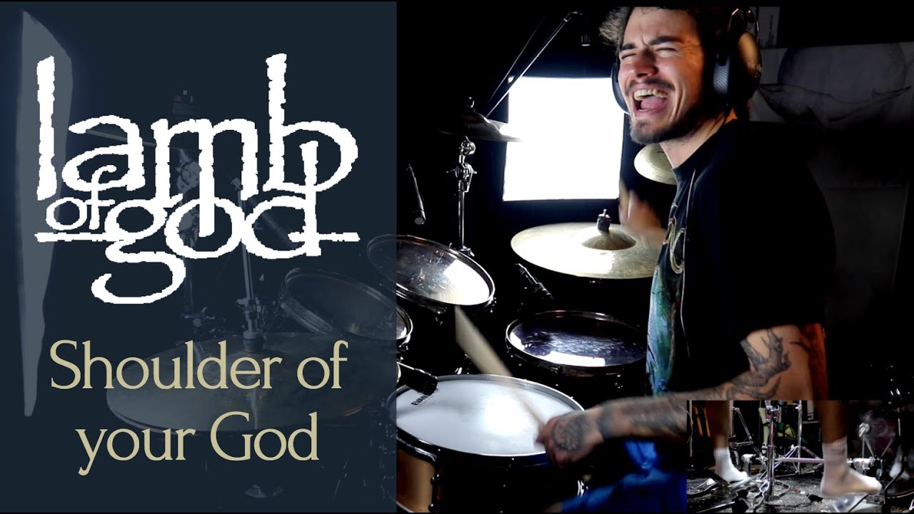 Lamb of God - Shoulder of your God - drum cover