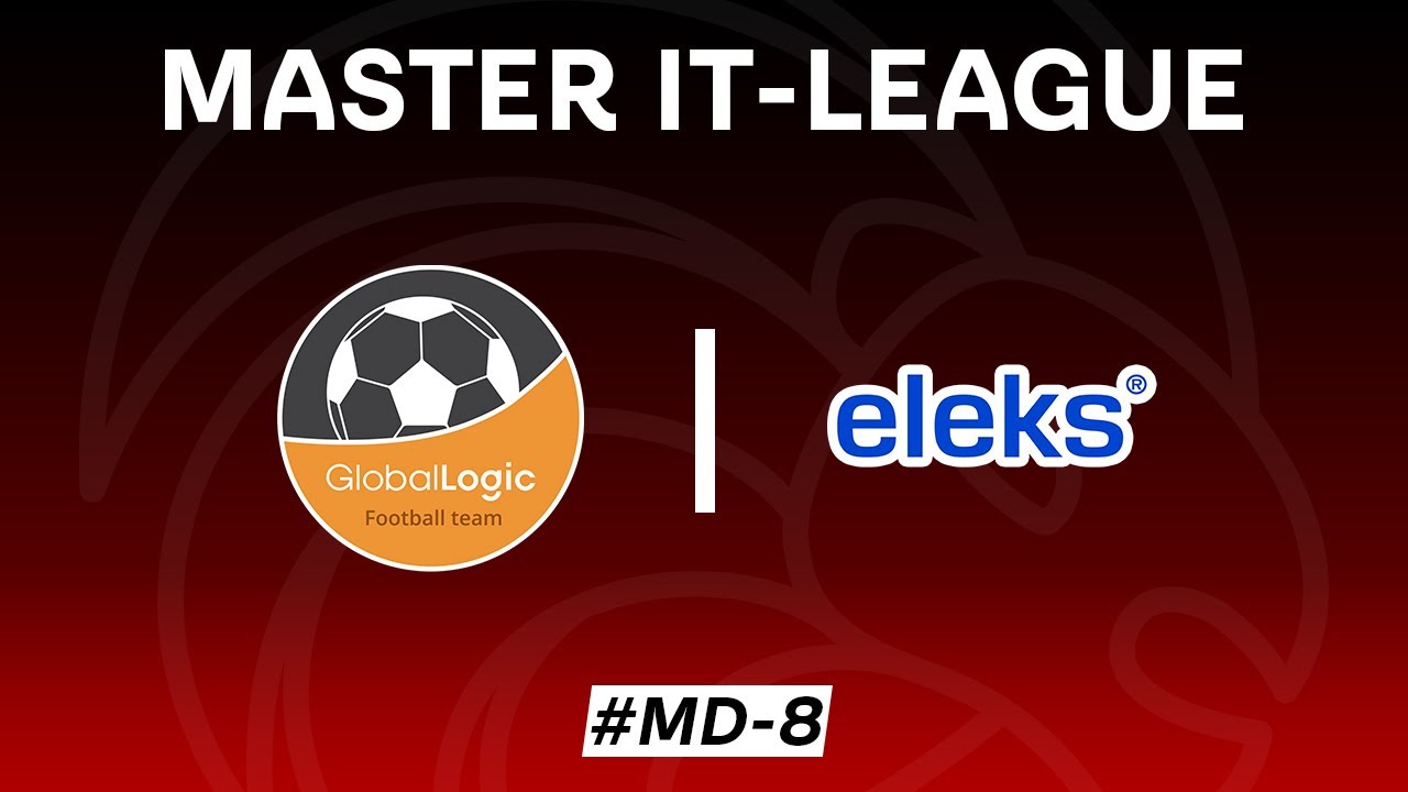 LIVE | GlobalLogic - Eleks (Мастер ІТ-Ліга 2025/2026)
