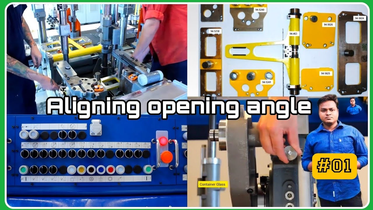 Aligning opening angle | MMD Training video part #01 | |EMHART GLASS | AIS machine |