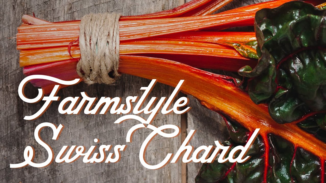 FarmStyle Swiss Chard Recipe