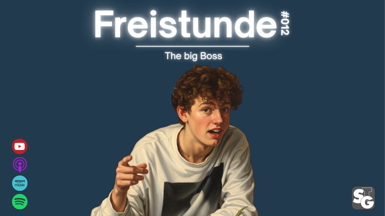 Freistunde #012 | The Big Boss! (Part 1)
