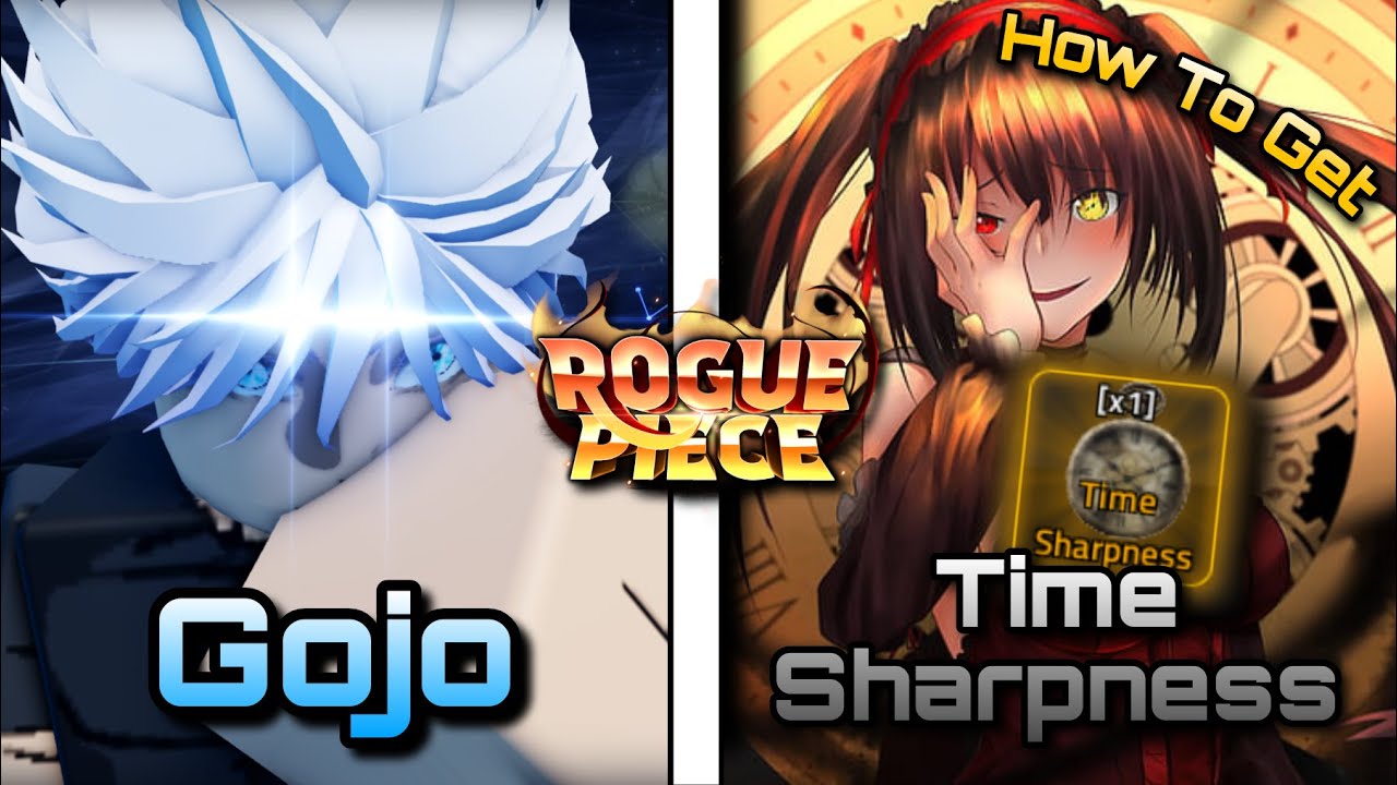 Roblox-Rogue Piece | Gojo & Time Sharpness Showcase + How To Get | C&aacute;ch lấy Gojo | YukiSw #roblox