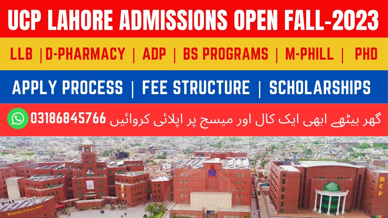 UCP Lahore Admissions Fall 2023 | Fee structure details | Scholarships details