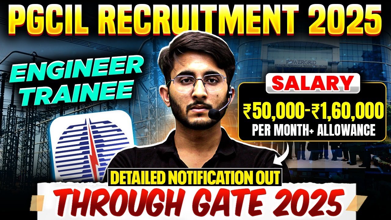 PGCIL Recruitment 2025 Through GATE 2025 | Engineer Trainee | Salary + Allowances | Complete Details