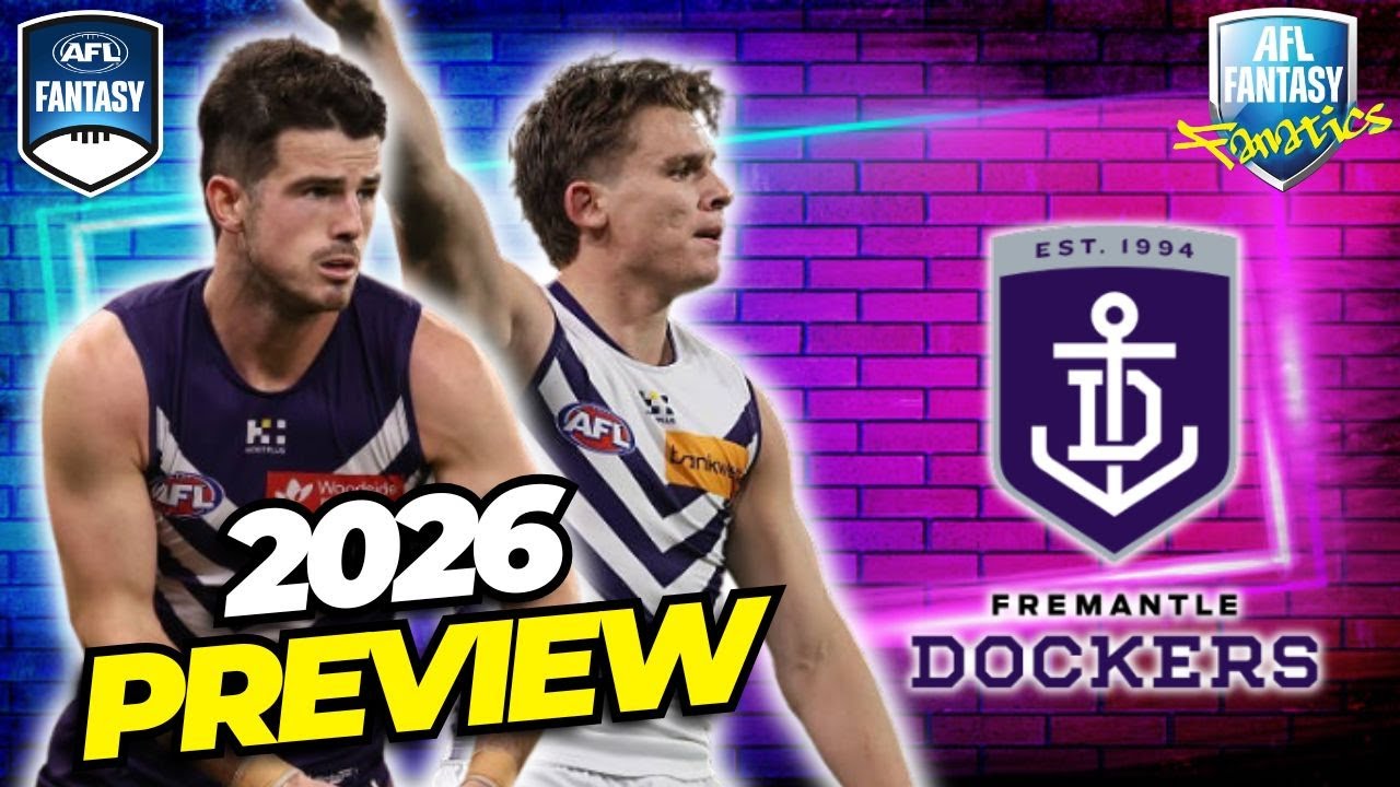 Fremantle Dockers Club Preview | AFL Fantasy 2026