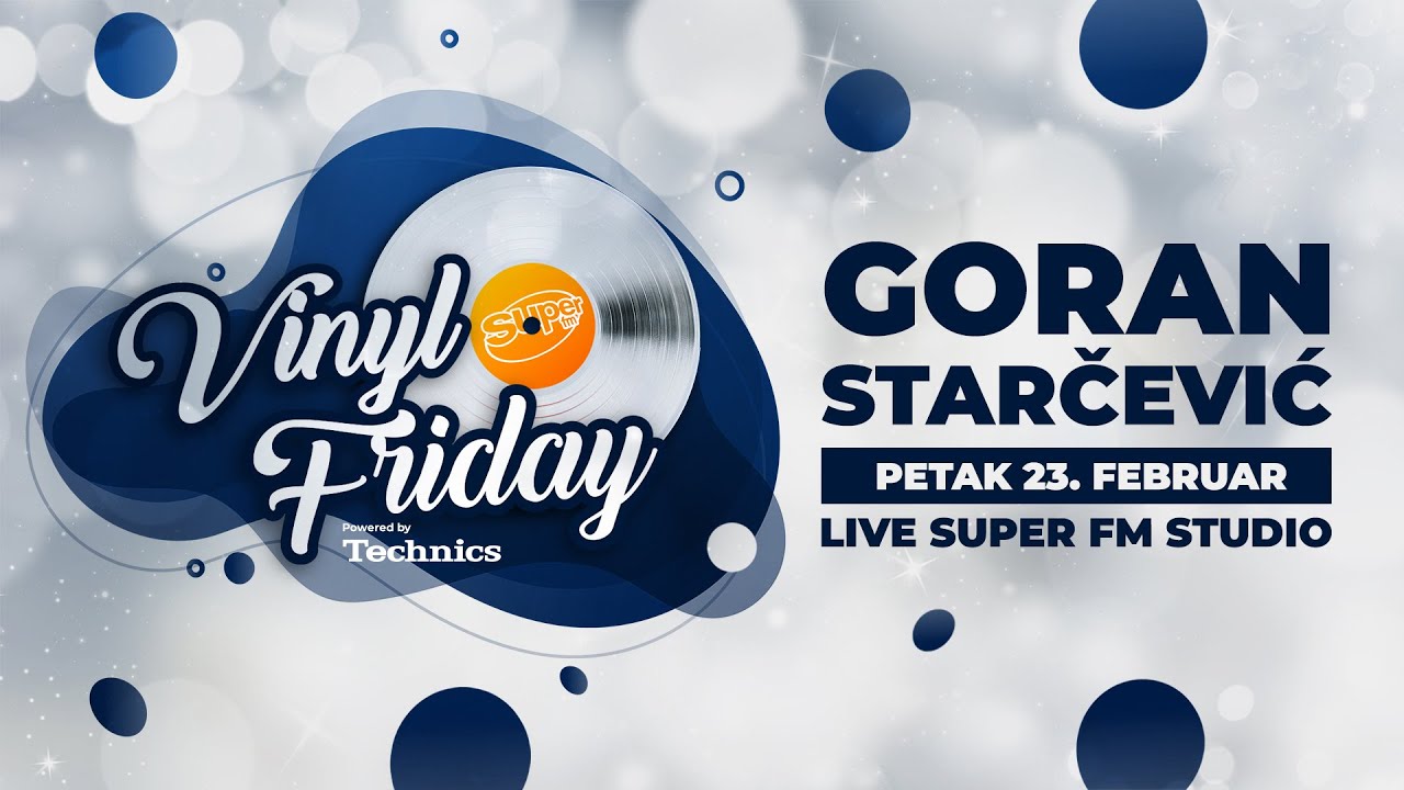 Vinyl Friday #125 - Goran Starčević┃Super FM