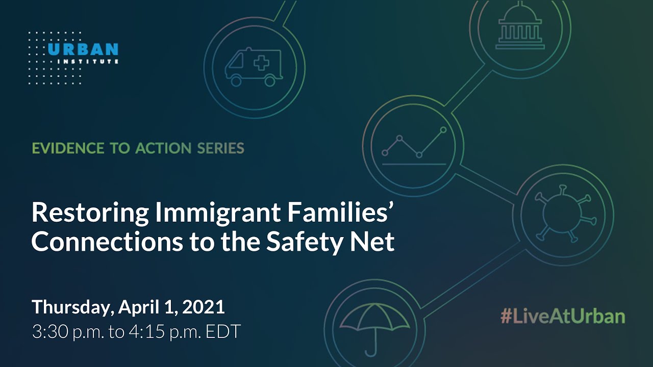 Restoring Immigrant Families&rsquo; Connections to the Safety Net