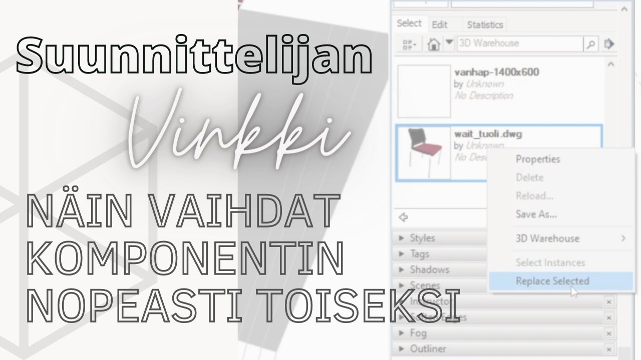 Sketchup-komponentin vaihto toiseksi nopeasti