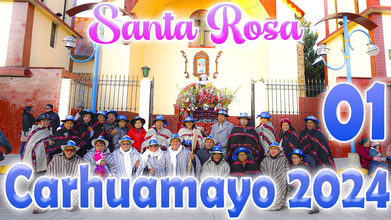 🔵Fiesta en Honor a Santa Rosa de Carhuamayo 2024 𝗦𝗘𝗣𝗧𝗜𝗠𝗢 𝗔𝗣𝗨 - FAM. Sucuytana Córdova // DvD 01
