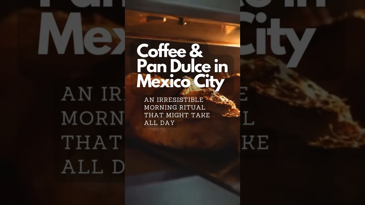 Mexico City&rsquo;s Irresistible Caf&eacute; Culture | #coffee & Pan Dulce Guide ☕🥐