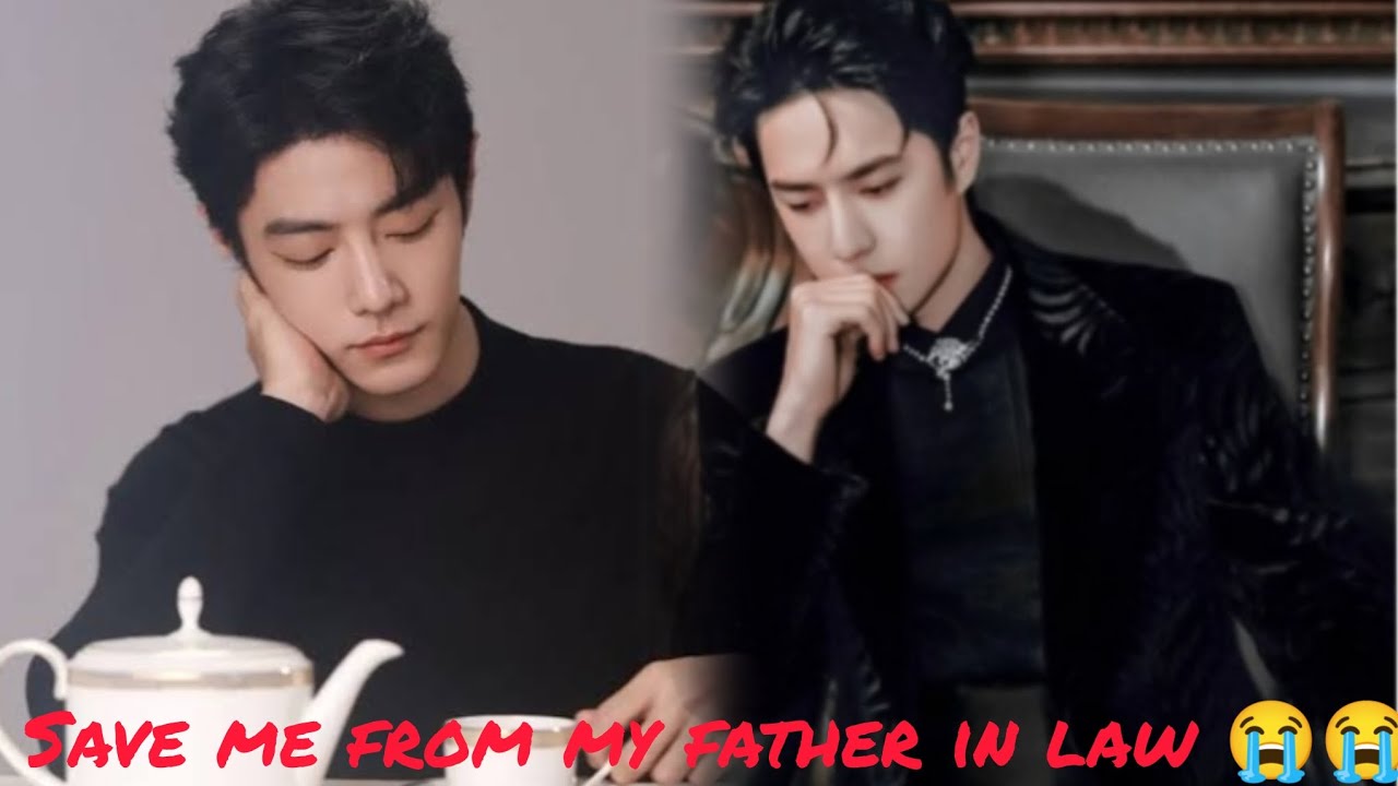 # Save me from my father in law #wangxian hindi ff# romantic+confused Love 💕💞💞💞# enjoy ❤️