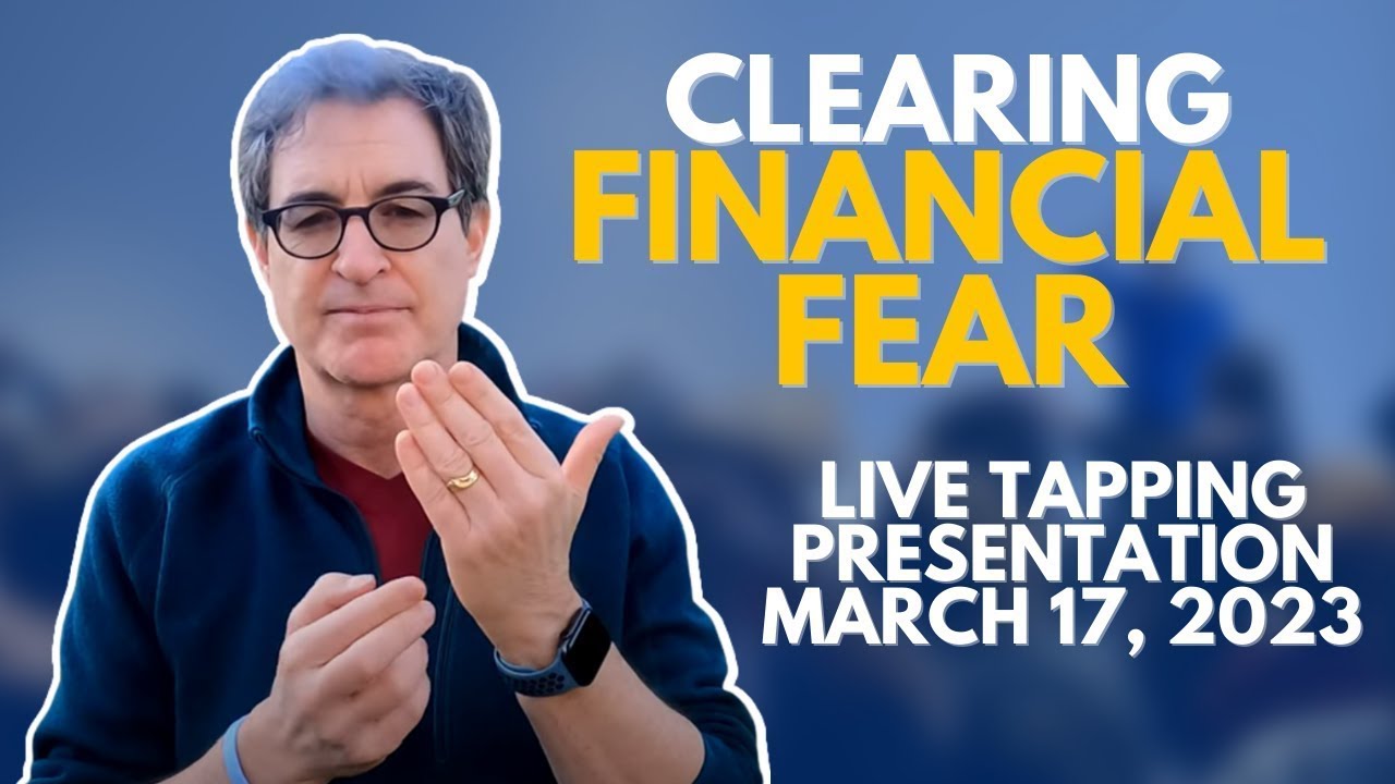 Clear Your Financial Fear - Tapping with Brad Yates