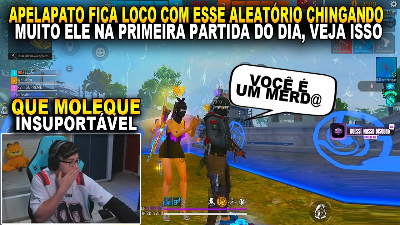 APELAPATO FICA LOCO COM ESSE ALEATÓRIO CHINGANDO MUITO ELE NA PRIMEIRA PARTIDA DO DIA, VEJA ISSO