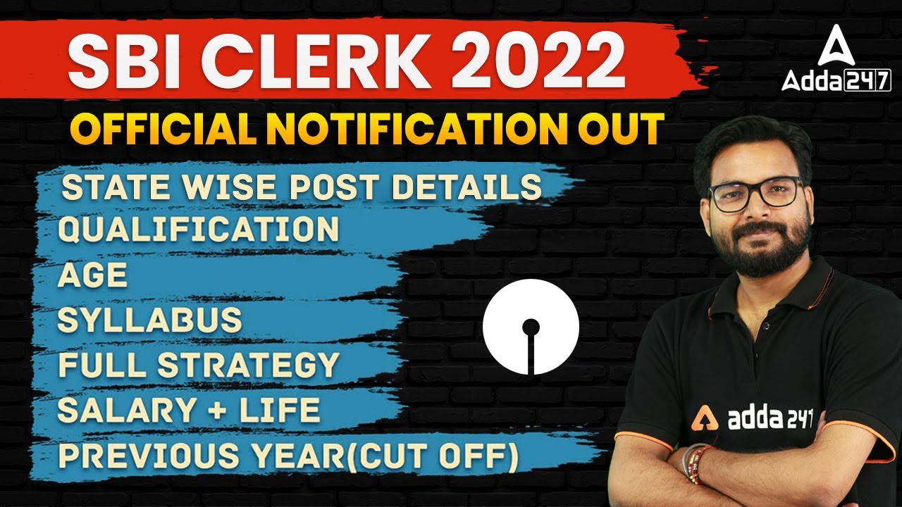 SBI Clerk 2022 | SBI Clerk Notification, Vacancy, Syllabus, Salary | Full Detailed Information