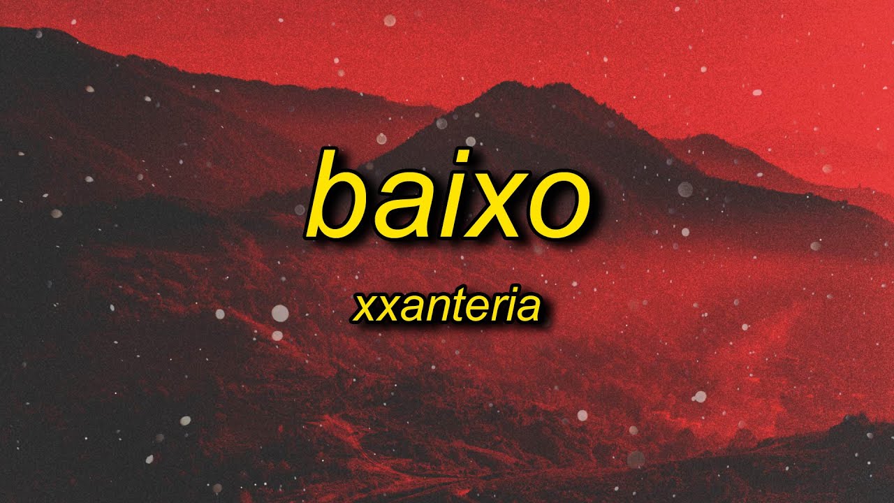 xxanteria - BAIXO (slowed)