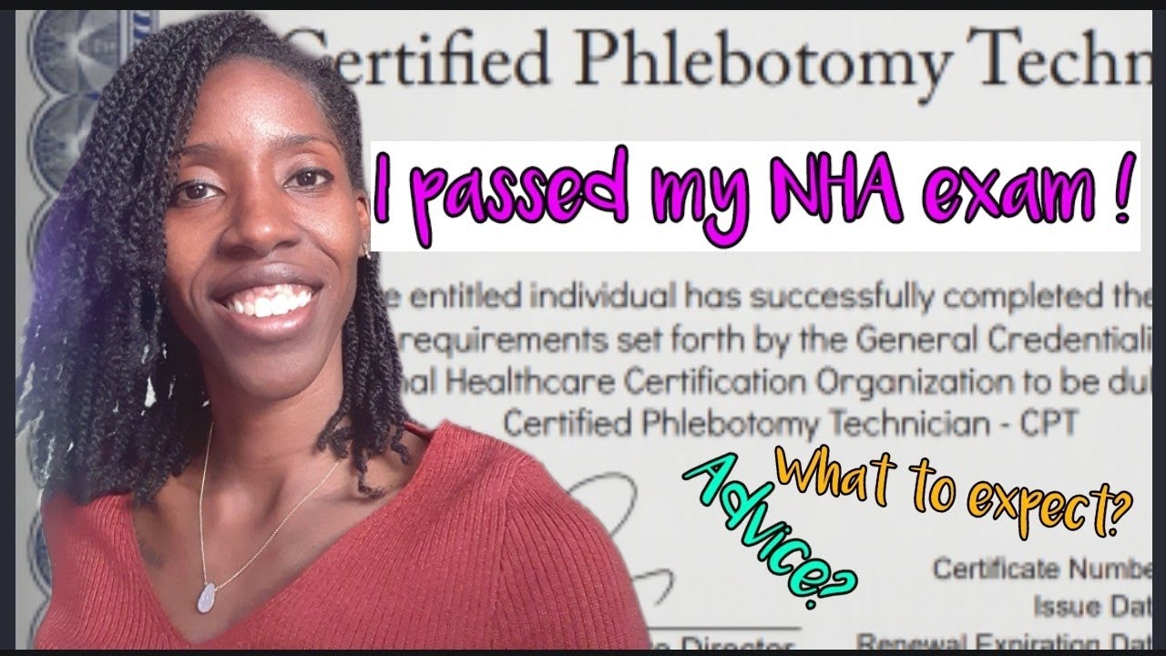 I PASSED MY NHA PHLEBOTOMY EXAM!!! What's On The NHA CPT Exam & What to Expect? | NHCO/ NHA exam