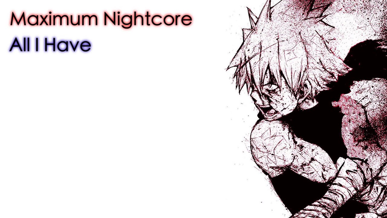 Nightcore - All I Have