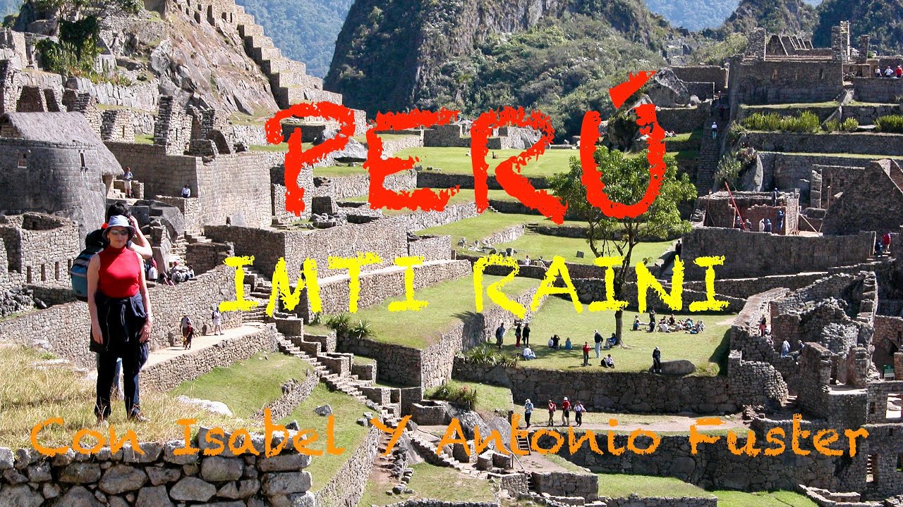 167 PERÚ IMTI RAINI con Isabel y Antonio Fuster