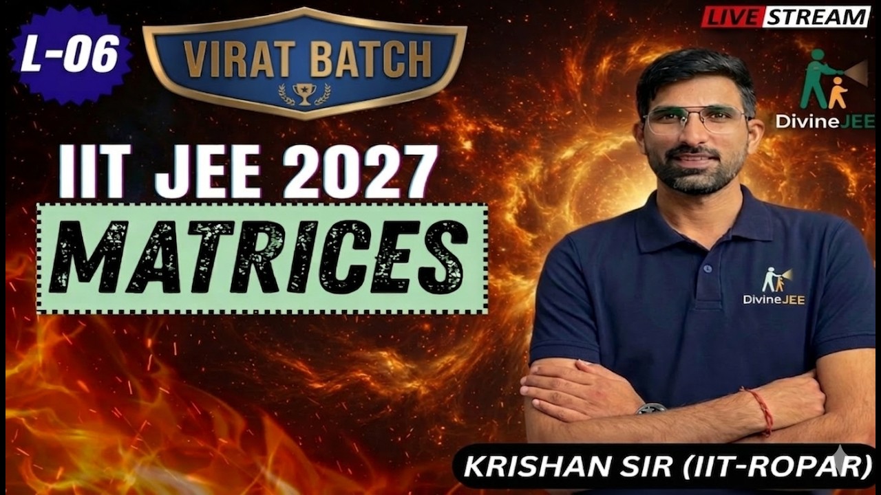 Matrix L-06 | Virat Batch 2027 🔥 | JEE Maths for Class 11 & 12