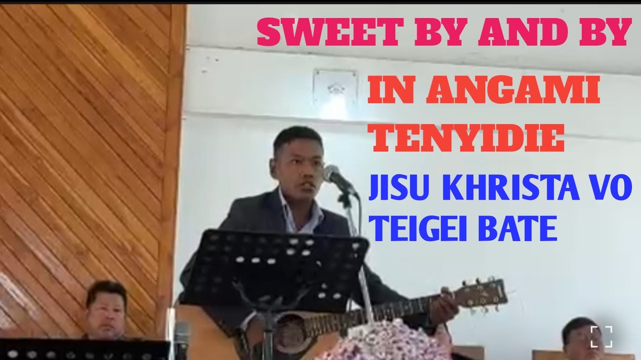 PRESENTING A SONG AT WESTERN ANGAMI CHRISTIAN REVIVAL SUB-COUNCIL PROGRAM | ( SWEET BY AND BY )