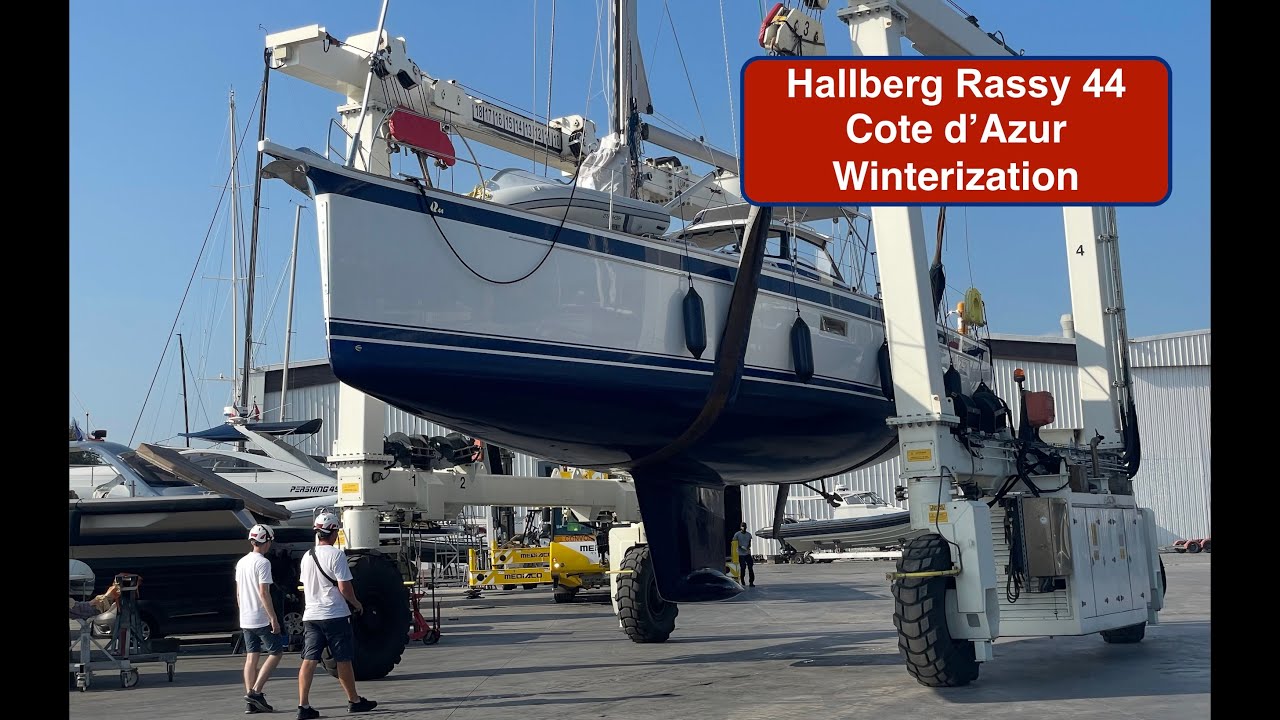 Hallberg Rassy 44: Côte d’Azur Sail & Winterization. Sailing Breezy Ep17   4K