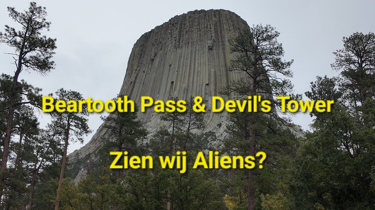 Beartooth Pass & Devil's Tower. Zien wij Aliens?