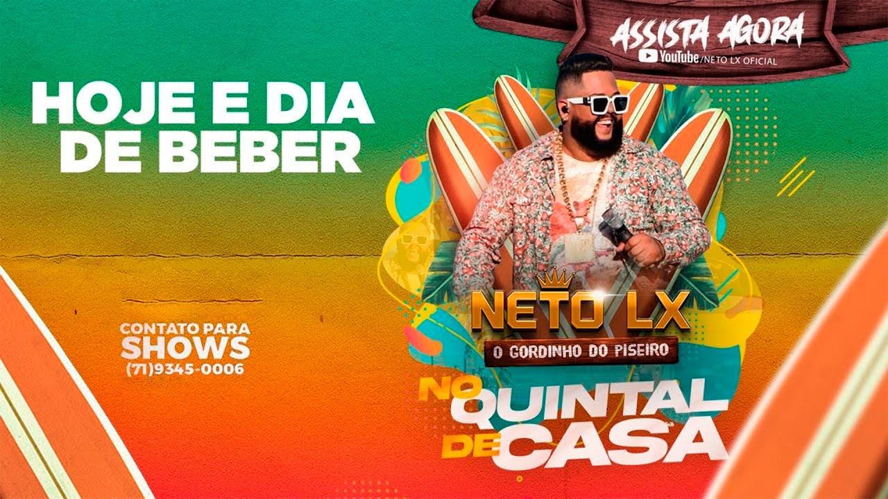 Neto Lx - Hoje e dia de Beber (O Gordinho Do Piseiro - DvD - No Quintal De Casa)