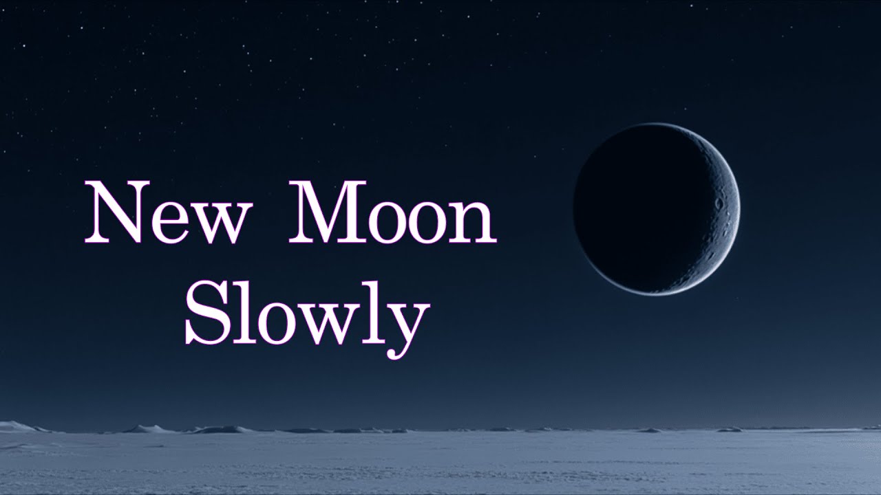 New Moon Slowly | Calm Piano Pieces for Sleep & Night Calm