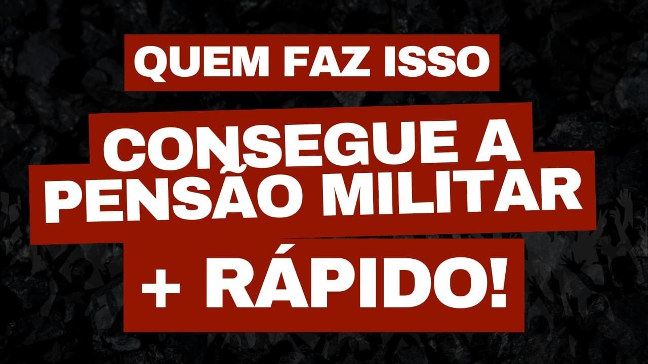 O SEGREDO para Conseguir sua PENS&Atilde;O MILITAR em Apenas 60 DIAS