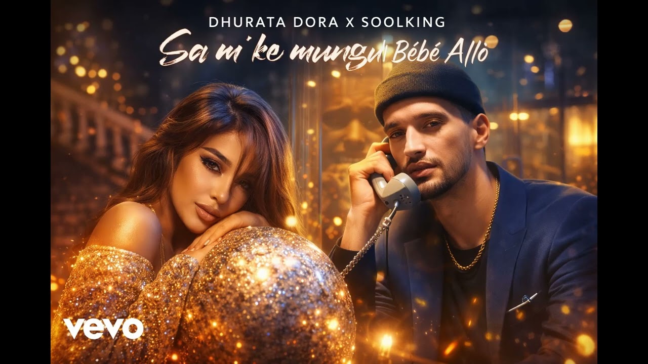Dhurata Dora Ft. Soolking – Sa m’ke mungu, Bébé Allô (Official Music)