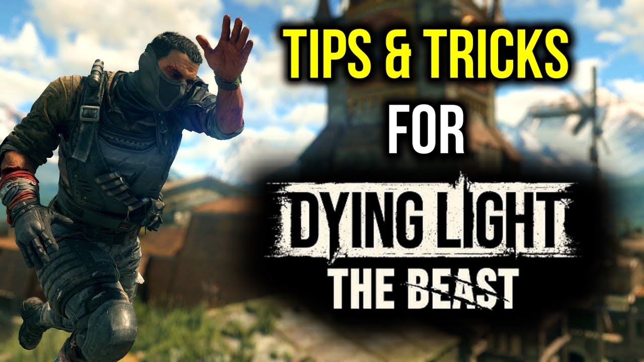 Советы и рекомендации по Dying Light The Beast